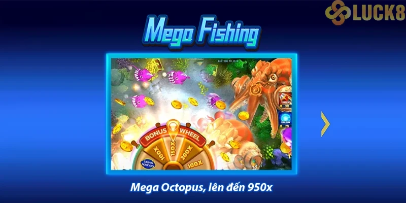 Mega Fishing – Trải nghiệm Bắn Cá Arcade xanh chín nhất